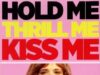 Обними меня, взволнуй, поцелуй