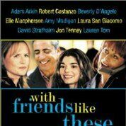 С друзьями как эти…