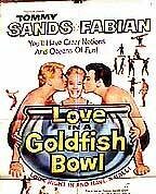 Love in a Goldfish Bowl